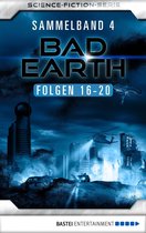 Bad Earth Sammelband 4 - Bad Earth Sammelband 4 - Science-Fiction-Serie
