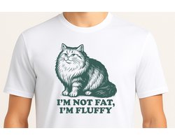 Im Not Fat Im Fluffy - T Shirt - Cute - Sarcastic - GoodVibes - Sarcasm - Funny - Gift - Cadeau - Sarcastisch - SarcastischeVibes - schattig - lief - feelgood - Cat - Kat