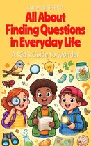 Chapter Books For Kids 49 - All About Thinking Like a Scientist: A Kid’s Guide to Experiments