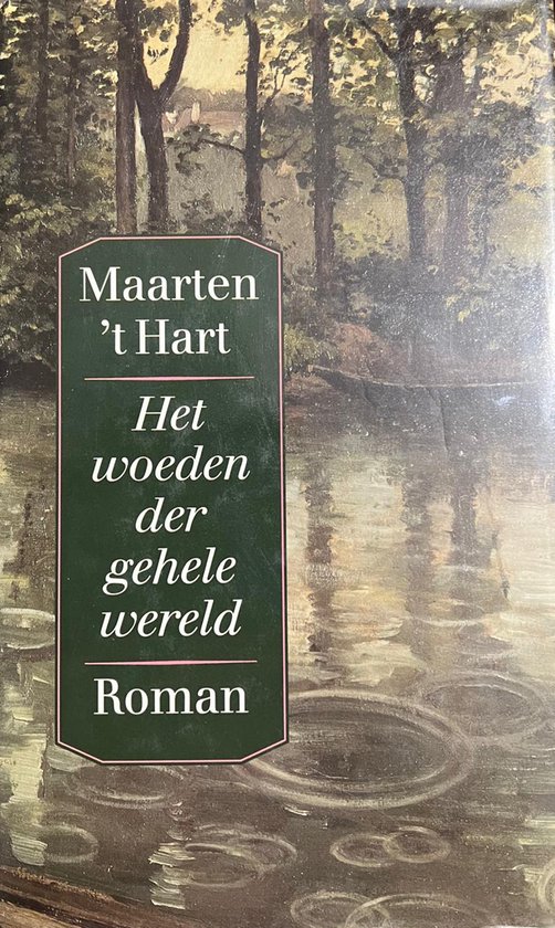 Het woeden der gehele wereld