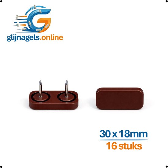 16 STUKS PREMIUM GLIJNAGELS - Glijnagel 30x18mm Bruin – Glijders PVC kunstof - Vloerglijders - Meubeldop - Glijdop - Meubelpoten glijders - Vloerbeschermers - Hout Bescherming tegen krassen en vocht - Geluiddempend - Ook v kasten tafels tuinmeubels