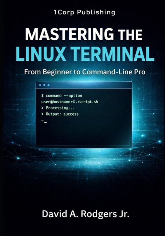 The Modern Linux Mastery- Mastering the Linux Terminal - cover