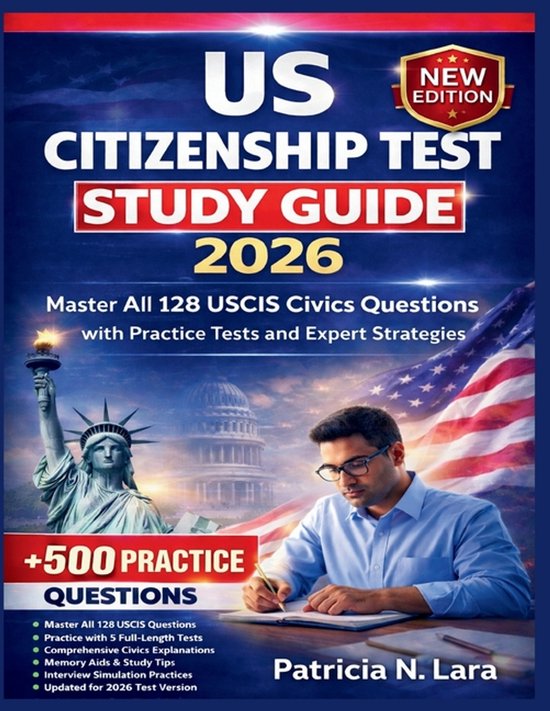 US Citizenship Test Study Guide 2026: Master All 128 USCIS Civics ...