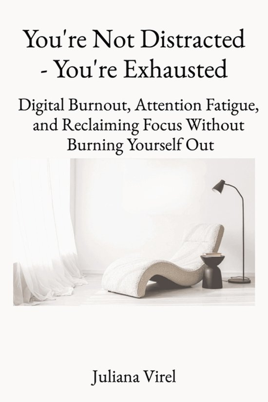You're not Distracted - You're Exhausted - cover