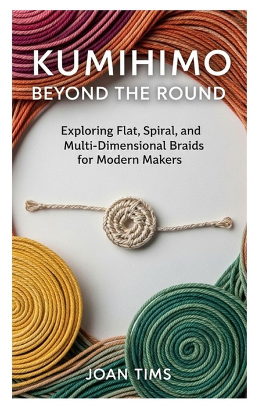 Kumihimo Beyond the Round - cover