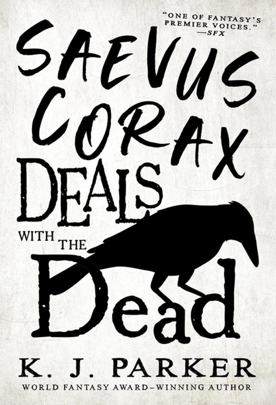 The Corax Trilogy- Saevus Corax Deals with the Dead