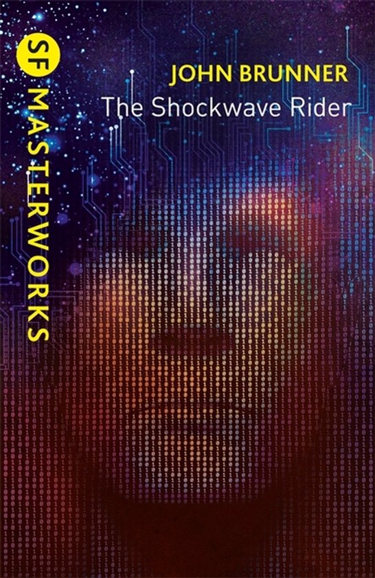 The Shockwave Rider SF MASTERWORKS