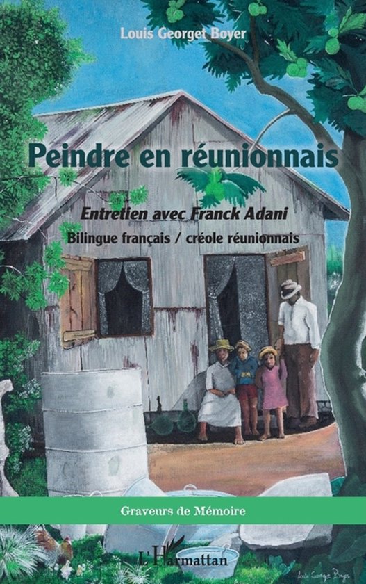 Peindre en rï¿½unionnais: Entretien avec Franck Adani Bilingue franï¿½ais / crï¿½ole rï¿½unionnais