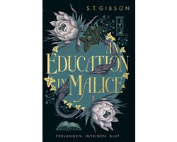 An Education in Malice: Verlangen. Intrigen. Blut.