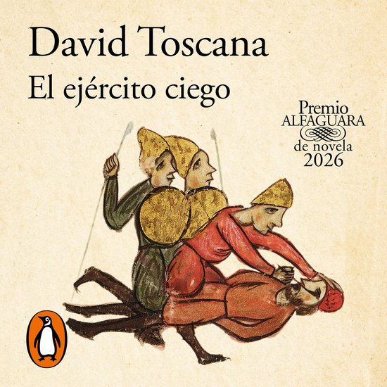 El ejército ciego (Premio Alfaguara de novela 2026) - cover
