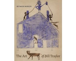 Between Worlds – The Art of Bill Traylor