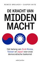 Boekomslag met de titel 'De kracht van middenmacht' in grote letters. Drie cirkels met vlaggen: Zuid-Korea, Taiwan en Japan.