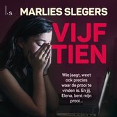 Boekcover met Marlies Slegers' 'Vijftien' in grote letters, een vrouw met handen voor haar gezicht, en tekst.