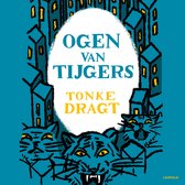 Omslag met de titel 'Ogen van Tijgers' van Tonke Dragt, met afbeeldingen van tijgers en gebouwen.