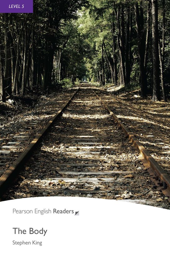 Boek "The Body" van Stephen King, Level 5. Een spoorlijn door een bos, met "Pearson English Readers" logo.