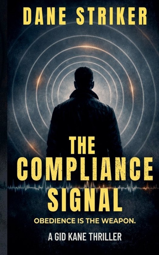 Gid Kane Thrillers-The Compliance Signal - cover