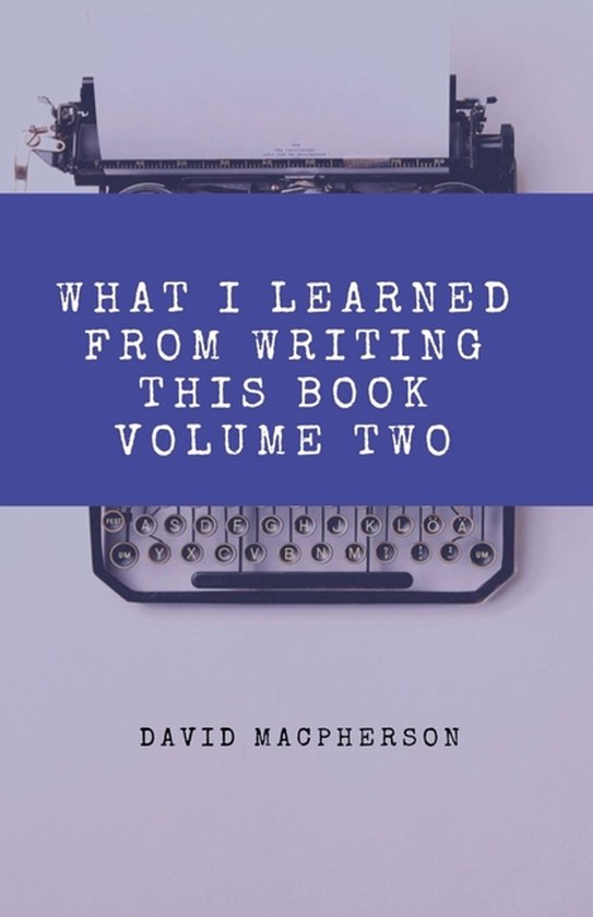 What I Learned from Writing This Book Volume Two - cover