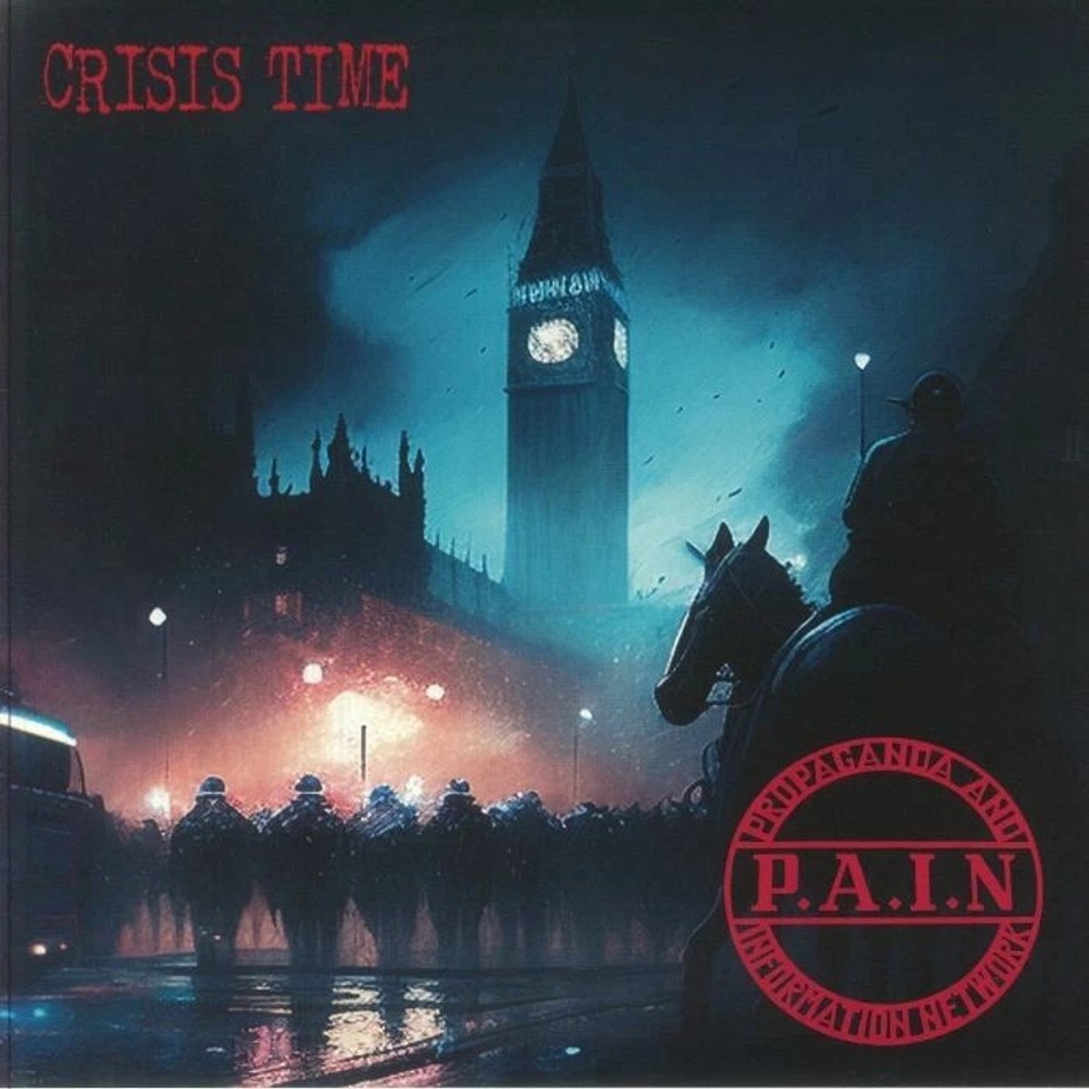 P.A.I.N. - Crisis Time (LP)