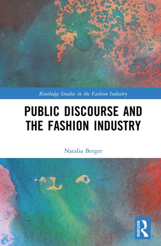 Routledge Studies in the Fashion Industry- Public Discourse  ... - cover