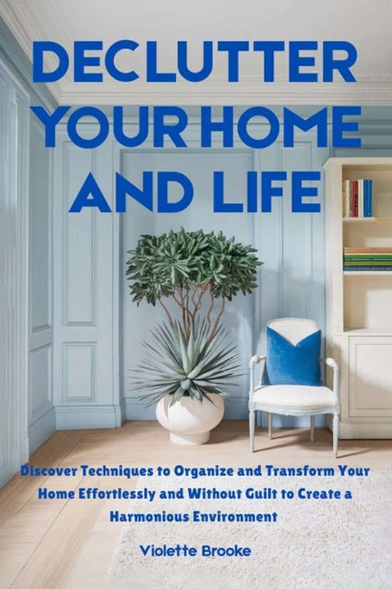 Declutter Your Home and Life - cover