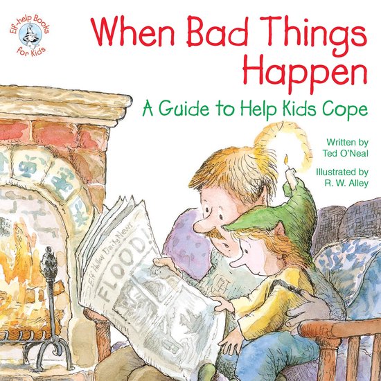 Elf-help Books for Kids - When Bad Things Happen - cover