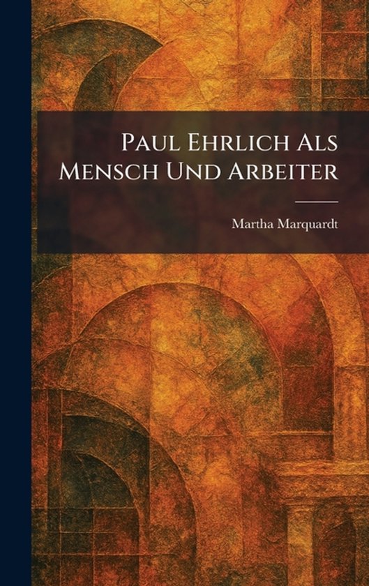 Paul Ehrlich Als Mensch Und Arbeiter - cover