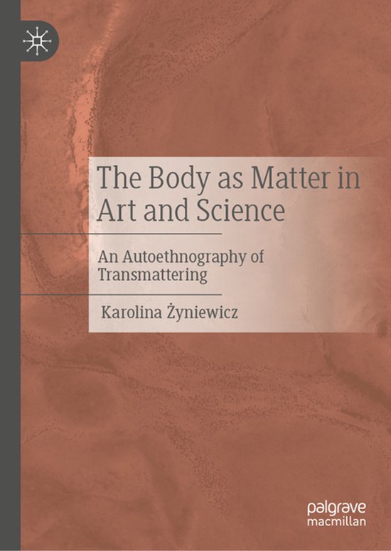 The Body as Matter in Art and Science - cover