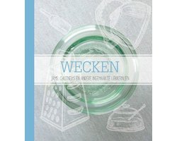 Wecken - Groenten, fruit en andere ingemaakte lekkernijen - Kookboek - Basisboek