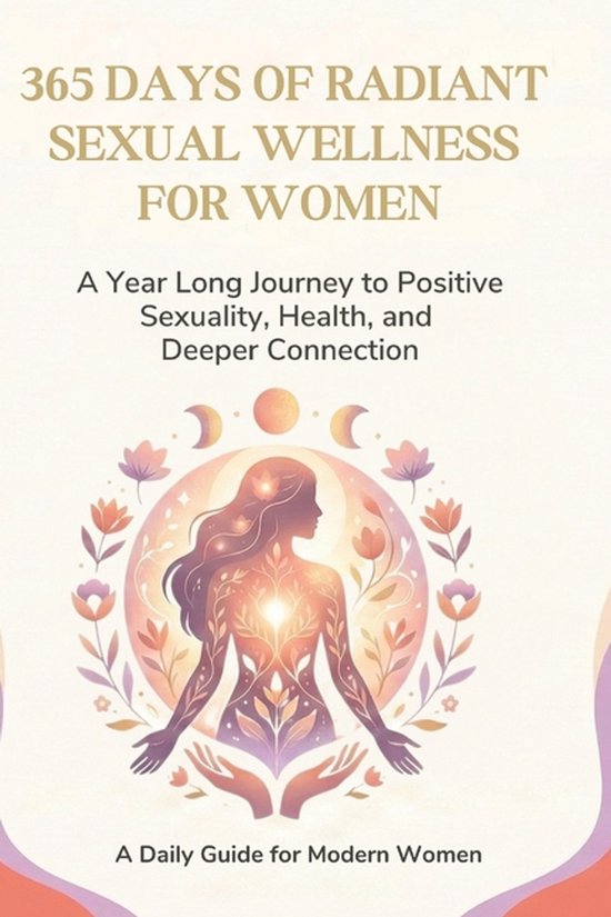 A Daily Guide of Sexual Wellness for Modern Men and Women- 3 ... - cover
