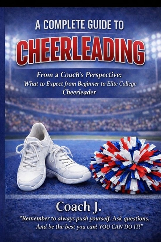A Complete Guide To Cheerleading - cover
