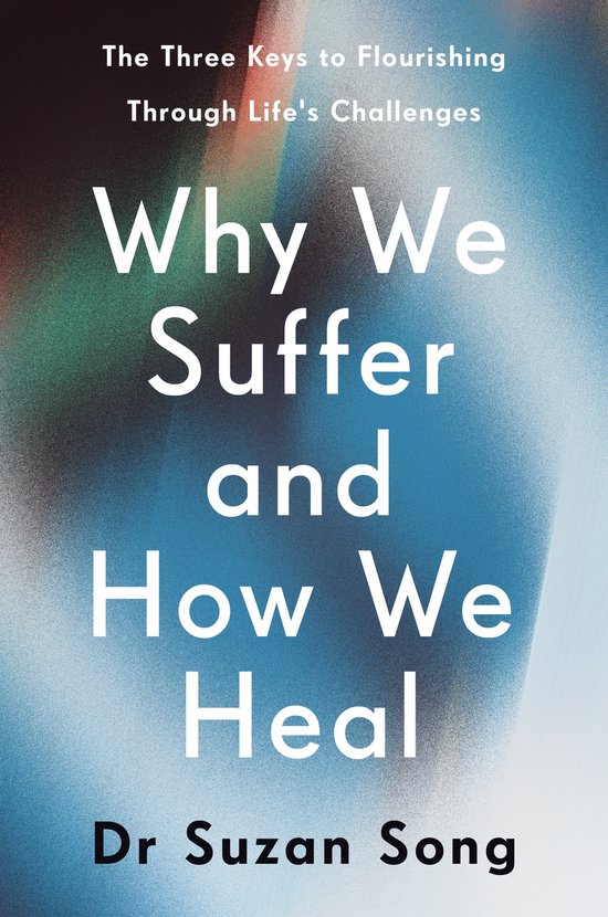 Why We Suffer and How We Heal - cover