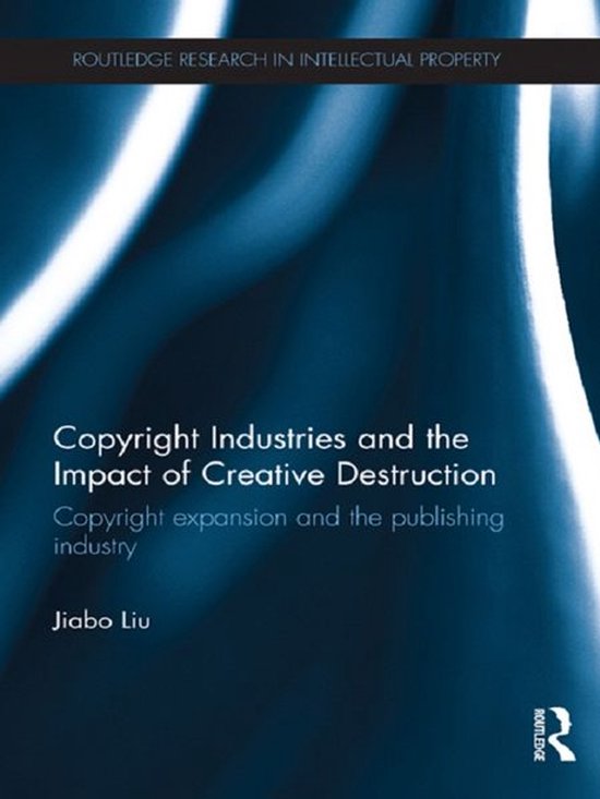 Copyright Industries and the Impact of Creative Destruction - cover