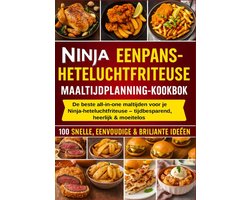 Omslag van NINJA EENPANS-HETELUCHTFRITEUSE MAALTIJDPLANNING-KOOKBOEK