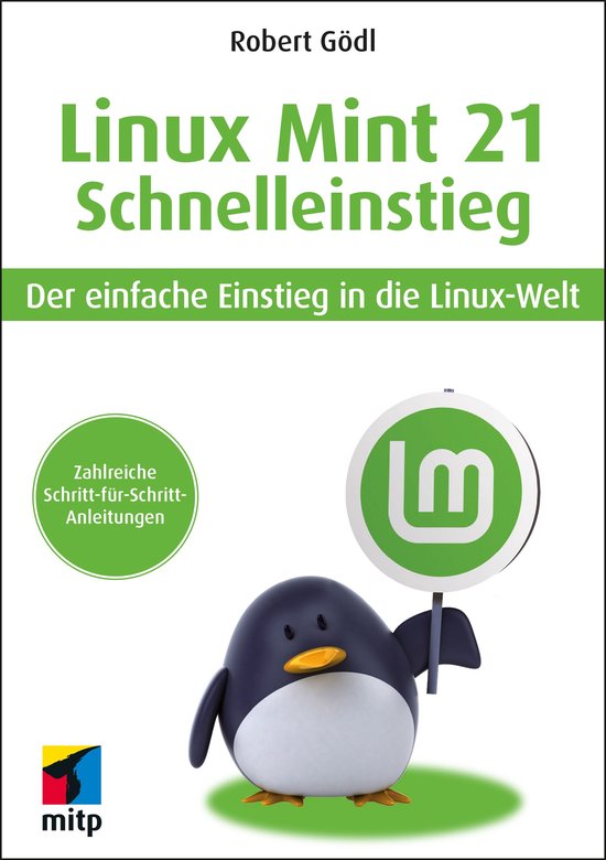 mitp Schnelleinstieg - Linux Mint 21 - Schnelleinstieg - cover