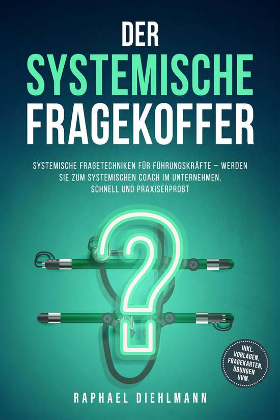 Der systemische Fragekoffer: Systemische Fragetechniken für ... - cover