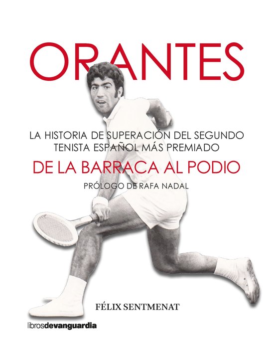 Orantes. De la barraca al podio - cover
