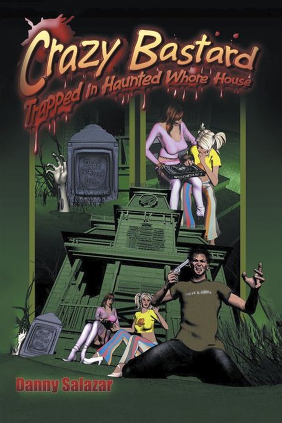 Crazy Bastard Trapped in Haunted Whore House - cover