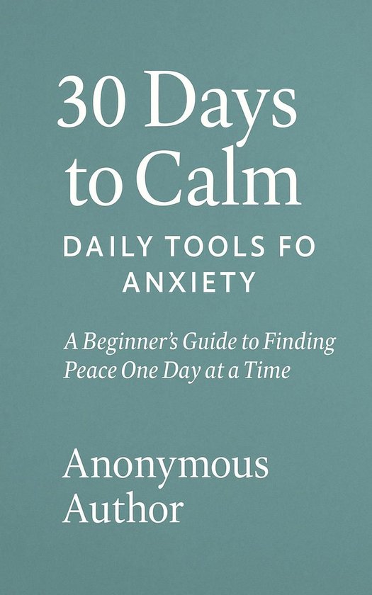 30 Days to Calm: Daily Tools for Anxiety (ebook), Morena Smith ...
