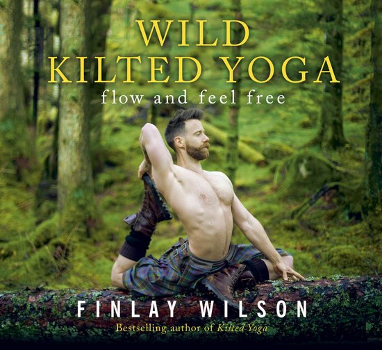 Kilted Yoga - Wild Kilted Yoga - cover