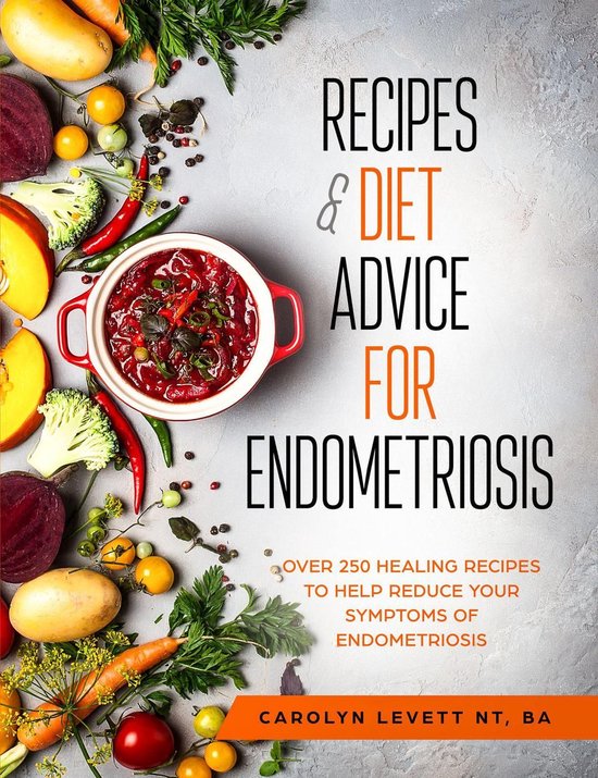 Recipes and Diet Advice for Endometriosis - cover