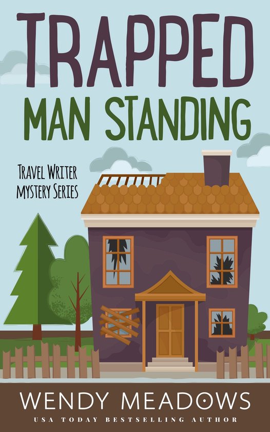 Travel Writer Mystery 2 - Trapped Man Standing - cover