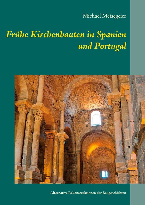 Frühe Kirchenbauten in Spanien und Portugal - cover