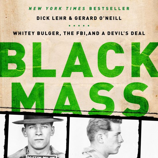 Boekcover van 'Black Mass' met de titel in grote groene letters. Twee politiefoto's van Whitey Bulger onderaan.