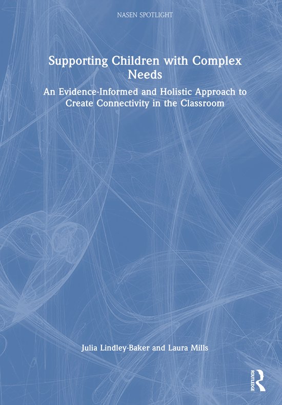 nasen spotlight- Supporting Children with Complex Needs, Julia Lindley ...
