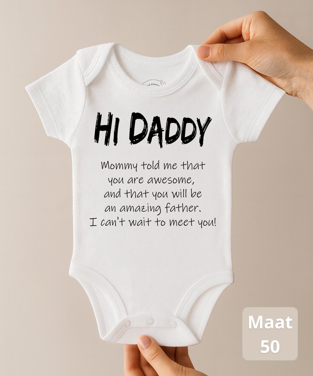 Ohana Advent® Hi Daddy Mommy Told Me That You Are Awesome – Baby Romper met tekst – Newborn Maat 50 – 0-1 Maand – Rompertje Papa – Zwangerschapsaankondiging & Kraamcadeau – 100% Katoen – 260gsm Premium katoen