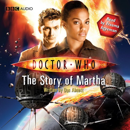BBC Audio Doctor Who: The Story of Martha, voorgelezen door Freema Agyeman, met de Tiende Dokter en Martha Jones.
