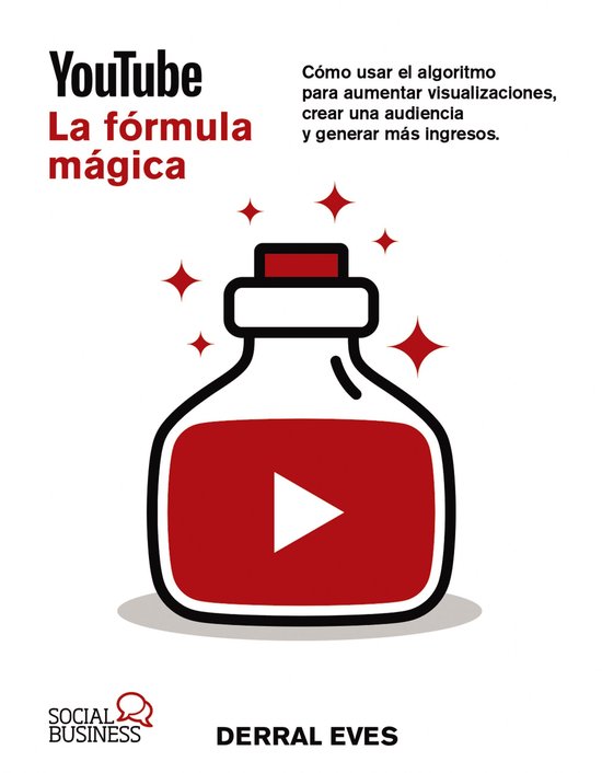 SOCIAL MEDIA - YouTube. La fórmula mágica. Cómo usar el a ... - cover