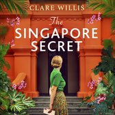 Boekomslag 'The Singapore Secret' van Clare Willis. Een vrouw in groen shirt en bloemenrok staat voor een oranje gebouw met tropische planten.
