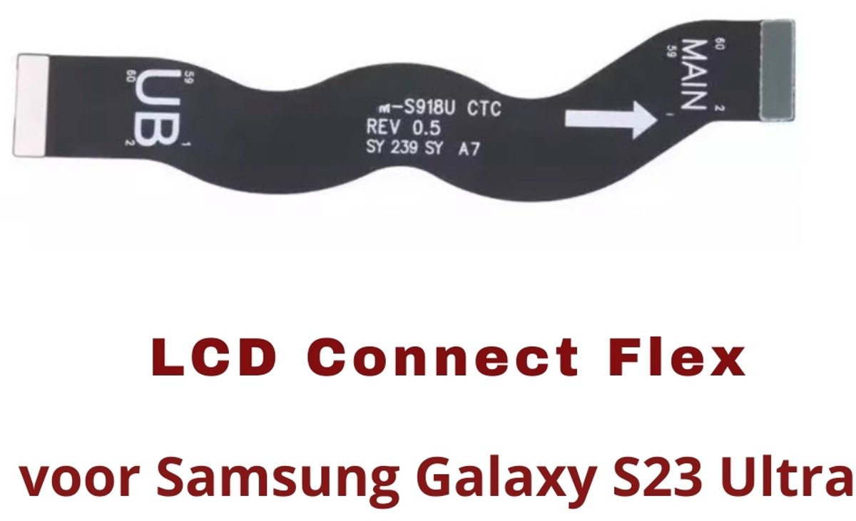 Samsung Galaxy S23 Ultra LCD Flex Kabel - Vervangingsonderdeel