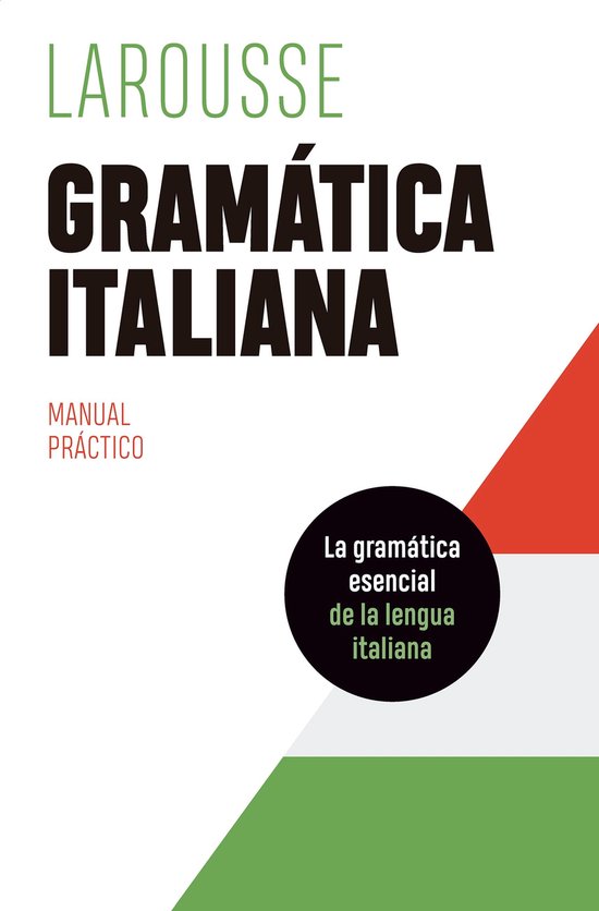 LAROUSSE - Lengua Italiana - Manuales prácticos - Gramátic ... - cover